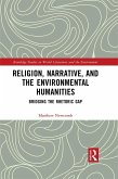 Religion, Narrative, and the Environmental Humanities (eBook, PDF)
