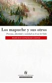 Los mapuche y sus otros (eBook, ePUB)
