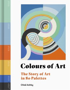 Colours of Art (eBook, ePUB) - Ashby, Chloë
