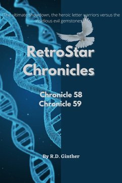 Cover Chronicle 58 Anno Stellae 8732, Chronicle 59 Anno Stellae 10,272 (RetroStar Chronicles, #3) (eBook, ePUB)