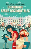 Escribiendo series documentales (eBook, ePUB)