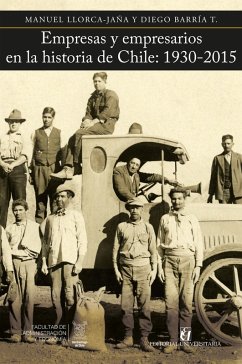 Empresas y empresarios en la historia de Chile: 1930-2015 (eBook, ePUB) Cover Empresas y empresarios en la historia de Chile: 1930-2015 (eBook, ePUB)