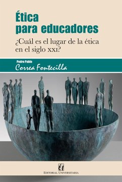 Ética para educadores (eBook, ePUB) - Correa Fontecilla, Pedro Pablo