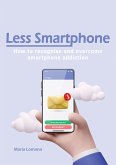 Less Smartphone (eBook, ePUB)