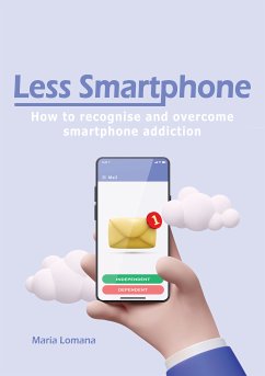 Less Smartphone (eBook, ePUB) - Lomana, Maria