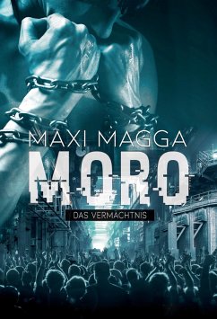 MORO Das Vermächtnis (eBook, ePUB) - Magga, Maxi