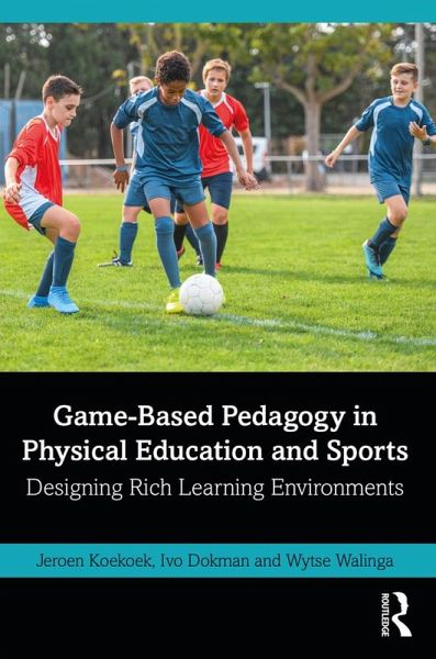 Game-Based Pedagogy in Physical Education and Sports (eBook, PDF)