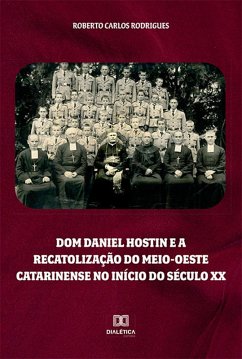 Cover Dom Daniel Hostin e a recatolização do meio-oeste catarinense no início do século XX (eBook, ePUB)