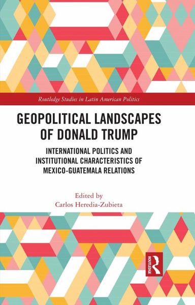 Geopolitical Landscapes of Donald Trump (eBook, PDF) Geopolitical Landscapes of Donald Trump (eBook, PDF)