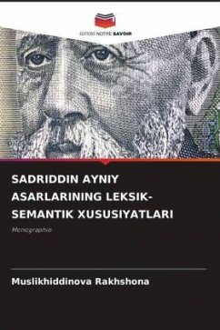 SADRIDDIN AYNIY ASARLARINING LEKSIK-SEMANTIK XUSUSIYATLARI - Rakhshona, Muslikhiddinova