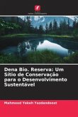 Dena Bio. Reserva: Um Sítio de Conservação para o Desenvolvimento Sustentável
