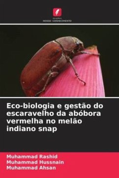 Eco-biologia e gestão do escaravelho da abóbora vermelha no melão indiano snap - Rashid, Muhammad;Hussnain, Muhammad;Ahsan, Muhammad