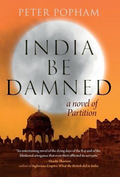 India Be Damned - Popham, Peter