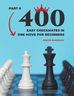 400 Easy Checkmates in One Move for Beginners, Part 6 - Rangelov, Andon
