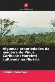 Algumas propriedades da madeira de Pinus Caribeae (Morelet) cultivada na Nigéria