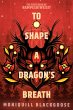 To Shape a Dragon's Breath (eBook, ePUB) - Bild 1