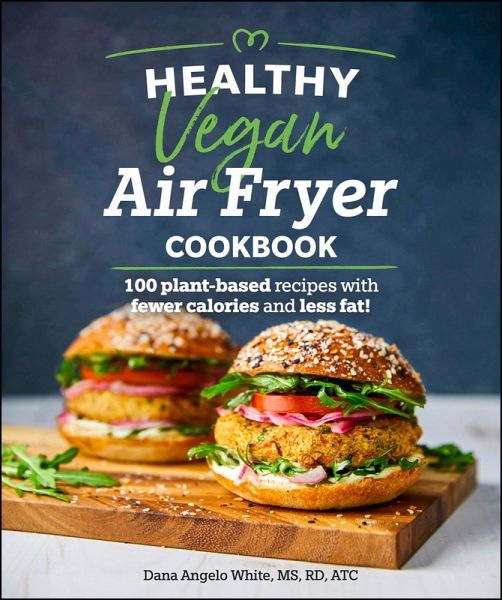 Healthy Vegan Air Fryer Cookbook (eBook, ePUB) Healthy Vegan Air Fryer Cookbook (eBook, ePUB)