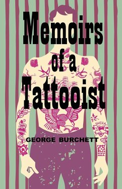 Memoirs of a Tattooist - Burchett, George