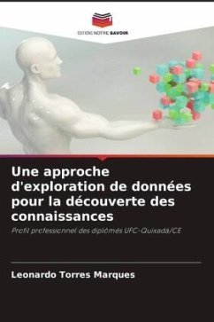 Une approche d'exploration de données pour la découverte des connaissances - Marques, Leonardo Torres