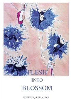 Flesh into Blossom - Lois, Leila