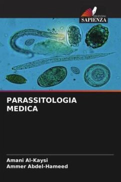 PARASSITOLOGIA MEDICA - Al-Kaysi, Amani;Abdel-Hameed, Ammer