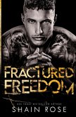 Fractured Freedom