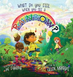 What Do You Feel When You See A Rainbow? - Maragos, Helen