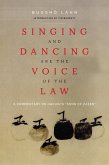 Singing and Dancing Are the Voice of the Law (eBook, ePUB)