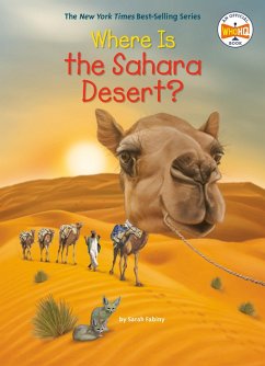 Where Is the Sahara Desert? (eBook, ePUB) - Fabiny, Sarah; Who Hq