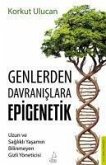 Genlerden Davranislara Epigenetik
