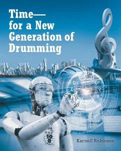 Time - for a New Generation of Drumming - Robinson, Karnell