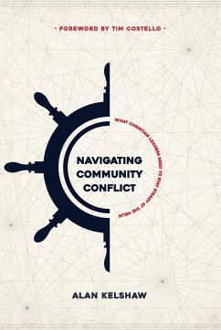 Navigating Community Conflict - Kelshaw, Alan