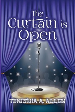 The Curtain is Open - Allen, Tenishia A.