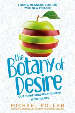 The Botany of Desire Young Readers Edition (eBook, ePUB) - Pollan, Michael