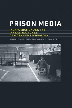 Prison Media (eBook, ePUB) - Kaun, Anne; Stiernstedt, Fredrik