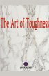 The Art of Toughness - Bild 1