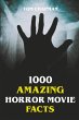 1000 Amazing Horror Movie Facts - Bild 1