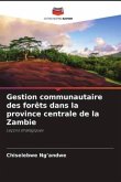 Gestion communautaire des forêts dans la province centrale de la Zambie