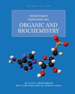 Guided Inquiry Explorations into Organic and Biochemistry - Abrahamson, Julie K.; Davis, Harry B.