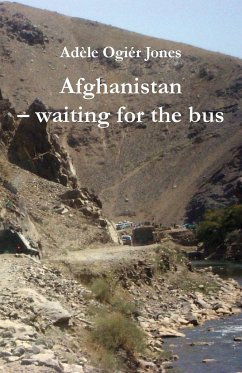 Afghanistan - waiting for the bus - Jones, Adèle Ogiér