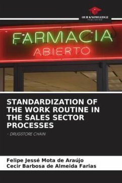 STANDARDIZATION OF THE WORK ROUTINE IN THE SALES SECTOR PROCESSES - Mota de Araújo, Felipe Jessé;de Almeida Farias, Cecir Barbosa