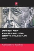 SADRIDDIN AYNIY ASARLARINING LEKSIK-SEMANTIK XUSUSIYATLARI