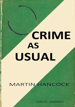 CRIME AS USUAL - Hancock, Martin