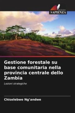 Gestione forestale su base comunitaria nella provincia centrale dello Zambia - Ng'andwe, Chiselebwe