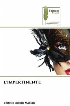 L'IMPERTINENTE - MASSIN, Béatrice Isabelle