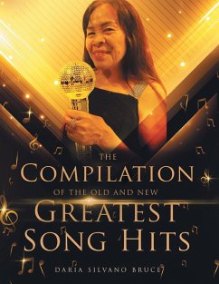 The Compilation of the Old and New Greatest Song Hits - Bruce, Daria Silvano