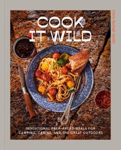 Cook It Wild (eBook, ePUB) - Nuttall-Smith, Chris