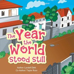 The Year the World Stood Still - Lyndell, Clark