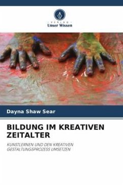 BILDUNG IM KREATIVEN ZEITALTER - Shaw Sear, Dayna