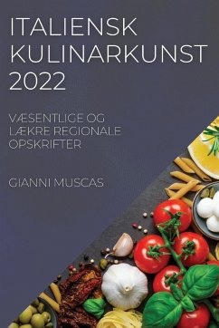 ITALIENSK KULINARKUNST 2022 - Muscas, Gianni